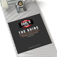 New Carl's Car Shine 'The Shine' Square Sticker — Indoor/Outdoor Vinyl