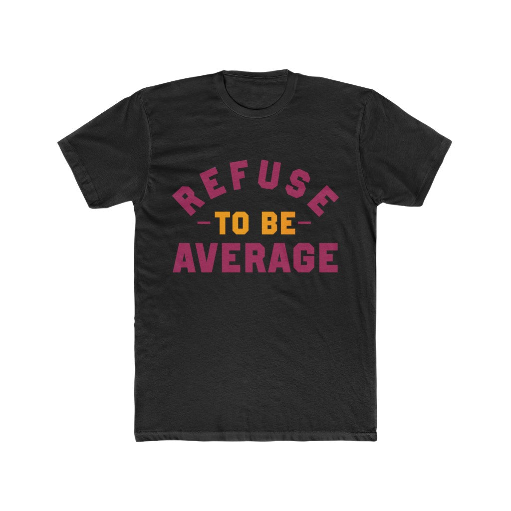 EXQST Refuse to Average Bordeaux 6s T-shirt